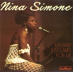 My Baby Just Cares For Me